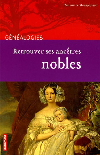 Emprunter Rechercher ses ancêtres nobles livre