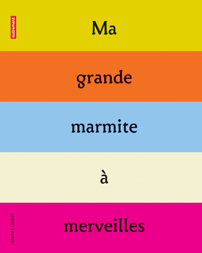 Emprunter Ma grande marmite à merveilles livre