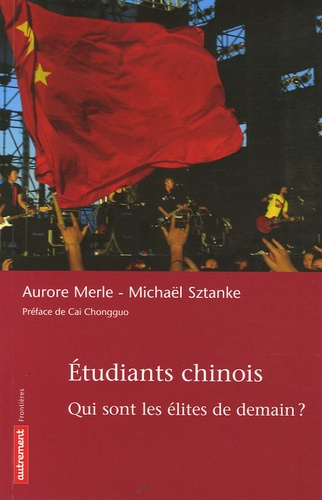 Emprunter Etudiants chinois. Qui sont les élites de demain ? livre