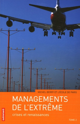 Emprunter Managements de l'extrême. Tome 2, Crises et renaissances livre