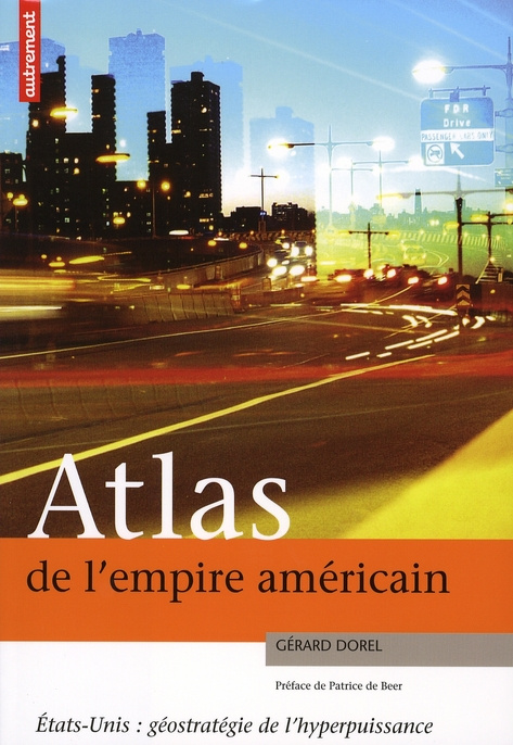 Emprunter Atlas de l'empire américain. Etats-Unis : géostratégie de l'hyperpuissance livre