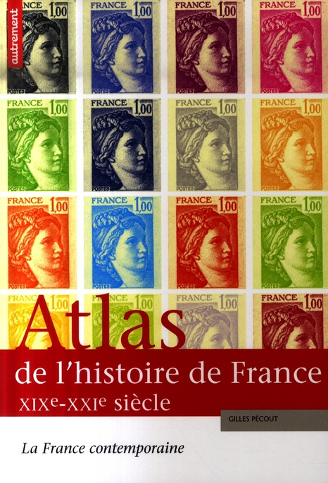 Emprunter Atlas de l'histoire de France XIXe-XXIe siècles. La France contemporaine livre
