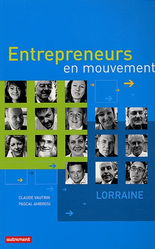 Emprunter Entrepreneurs en mouvement. Lorraine livre
