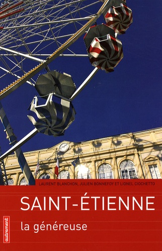 Emprunter Saint-Etienne. La généreuse livre