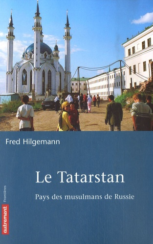 Emprunter Le Tatarstan. Pays des musulmans de Russie livre