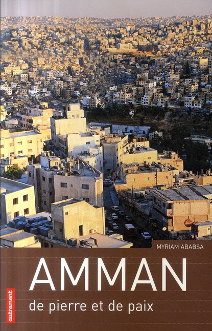 Emprunter Amman. De pierre et de paix livre