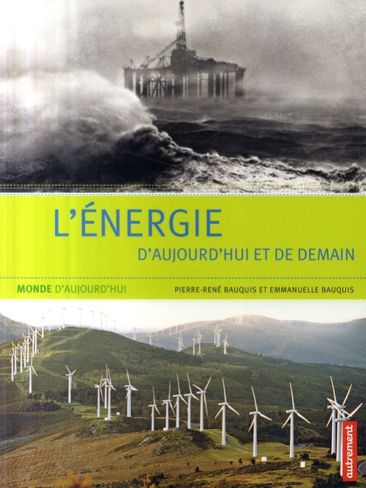 Emprunter L'énergie d'aujourd'hui et de demain livre