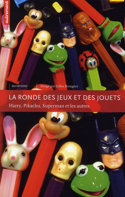 Emprunter La ronde des jeux et des jouets. Harry, Pikachu, Superman et les autres livre