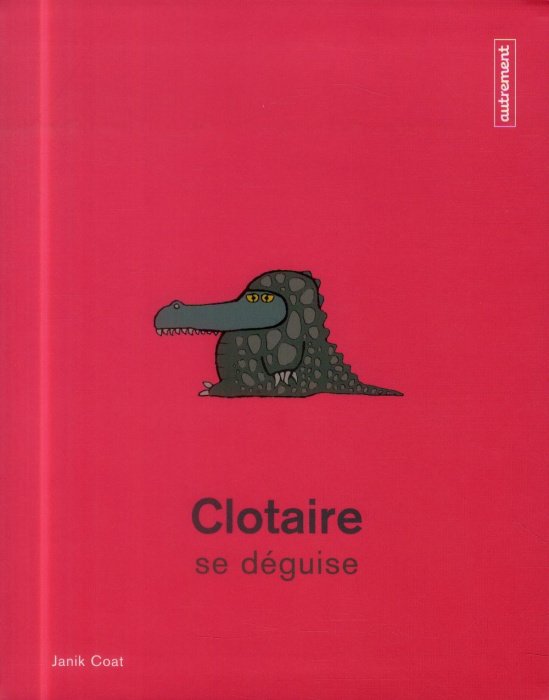 Emprunter Clotaire se déguise livre