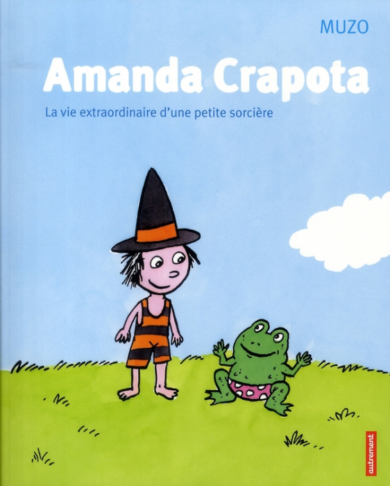 Emprunter Amanda Crapota. La vie extraordinaire d'une petite sorcière livre