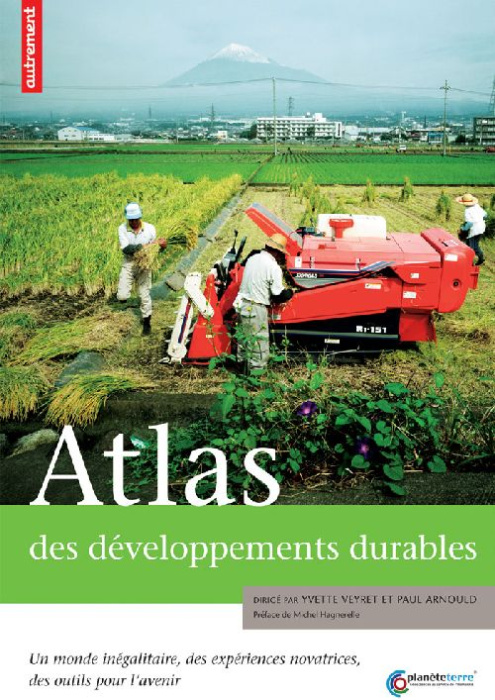 Emprunter Atlas des développements durables. Un monde inégalitaire, des expériences novatrices, des outils pou livre