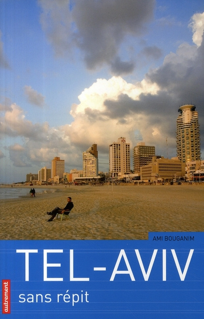 Emprunter Tel-Aviv. Sans répit livre