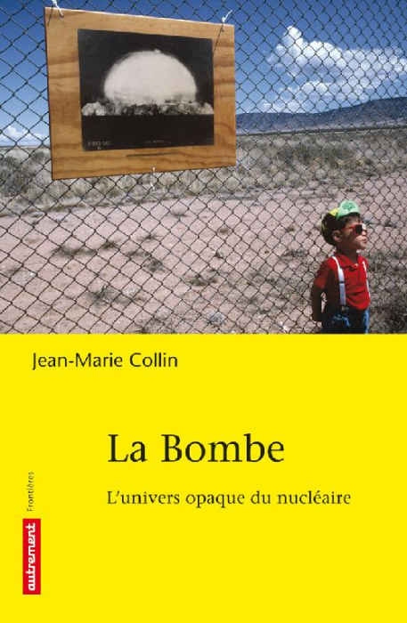 Emprunter La bombe. L'univers opaque du nucléaire livre