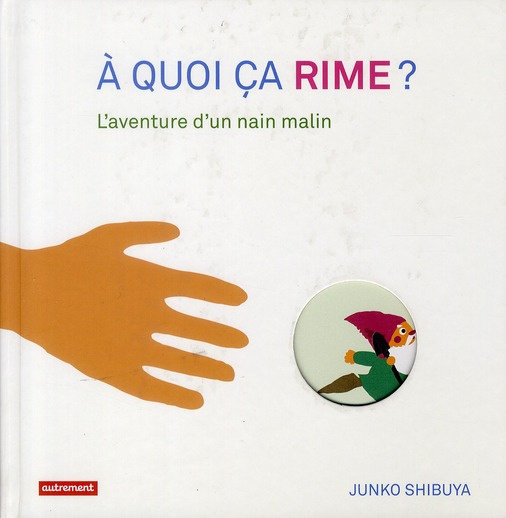 Emprunter A quoi ça rime ? L'aventure d'un nain malin livre
