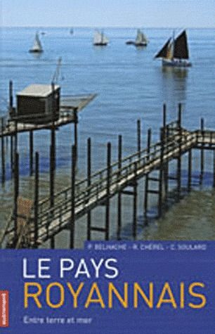 Emprunter Le Pays royannais. Entre terre et mer livre