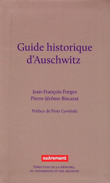 Emprunter Guide historique d'Auschwitz livre