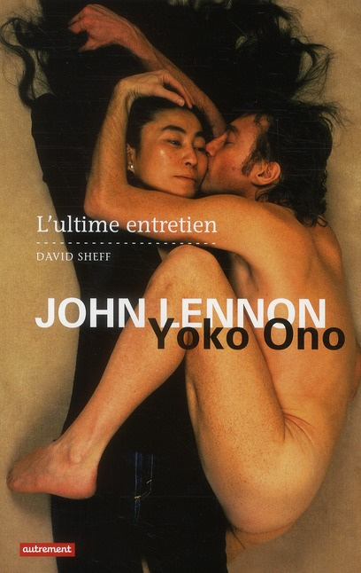 Emprunter John Lennon et Yoko Ono. L'ultime entretien livre