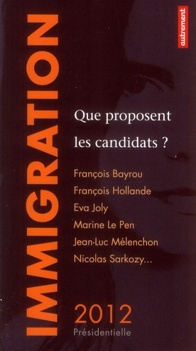 Emprunter Immigration. Que proposent les candidats ? livre