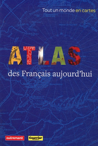 Emprunter Atlas des Francais aujourd'hui livre