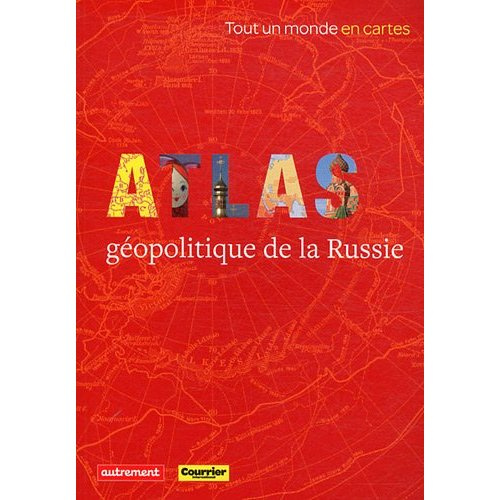Emprunter Atlas géopolitique de la Russie livre