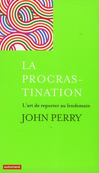 Emprunter La procrastination. L'art de reporter au lendemain livre