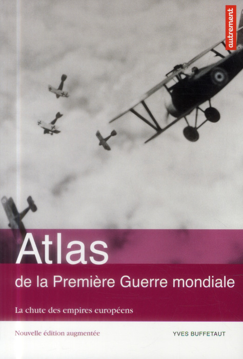 Emprunter Atlas de la Première Guerre mondiale. La chute des empires européens, Edition revue et augmentée livre