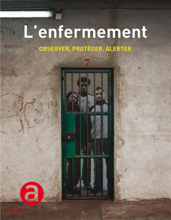 Emprunter L'enfermement. Observer, protéger, alerter livre