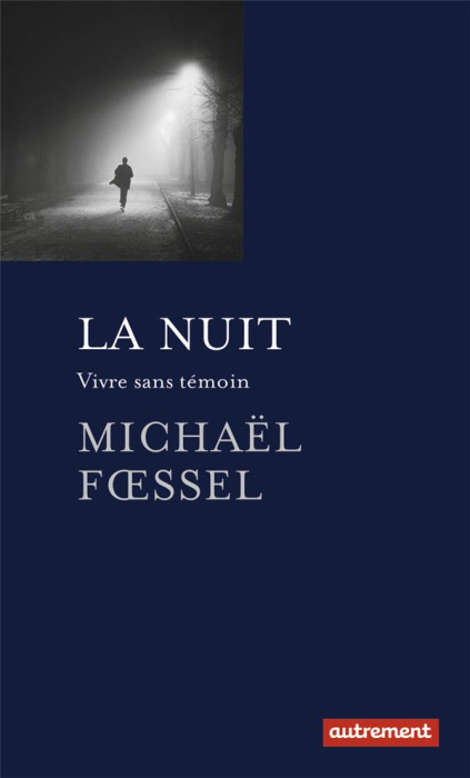 Emprunter La nuit. Vivre sans témoin livre