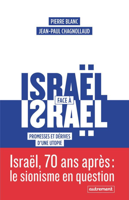 Emprunter Israël face à Israël. Promesses et dérives d?une utopie livre