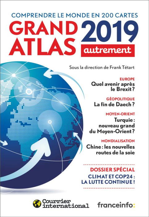 Emprunter Grand atlas. Comprendre le monde en 200 cartes, Edition 2019 livre