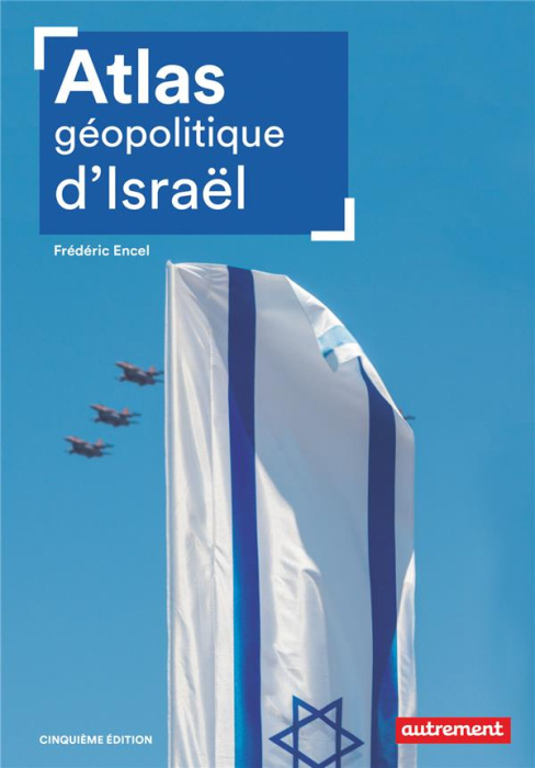 Emprunter Atlas géopolitique d'Israël. 5e édition livre