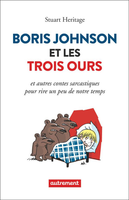 Emprunter Boris Johnson et les trois ours. Et autres contes sarcastiques pour rire un peu de notre temps livre