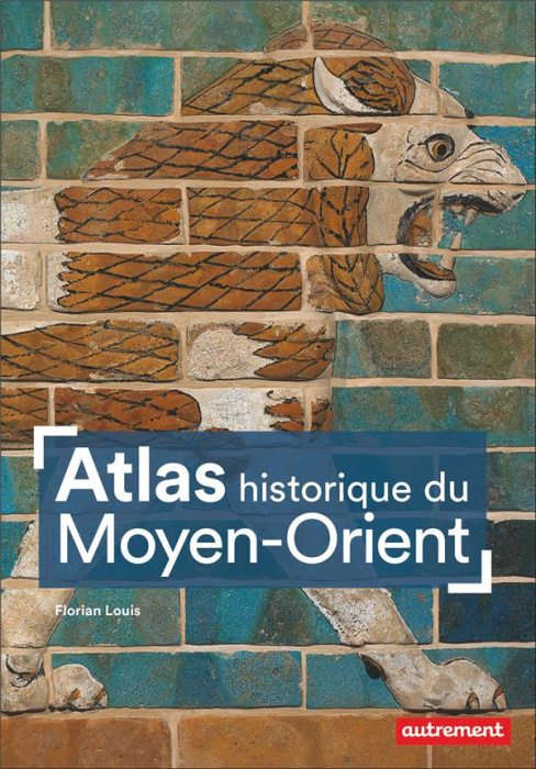 Emprunter ATLAS HISTORIQUE DU MOYEN-ORIENT livre