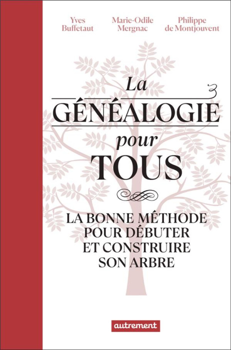 Emprunter La généalogie pour tous. La bonne méthode pour débuter et construire son arbre livre