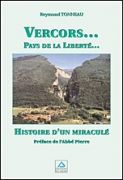 Emprunter VERCORS.... PAYS DE LA LIBERTE HISTOIRE D'UN MIRACULE livre