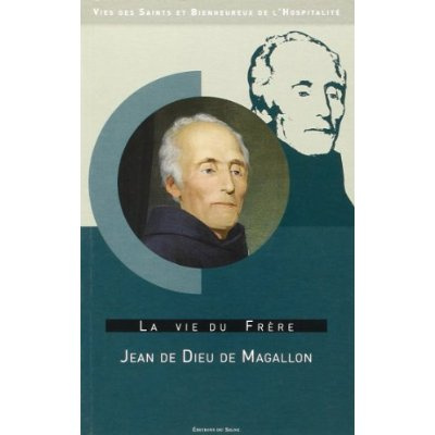 Emprunter VIE FRERE JEAN DE DIEU DE MAGALLON livre