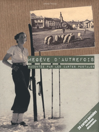 Emprunter Megève d'autrefois racontée par les cartes postales livre