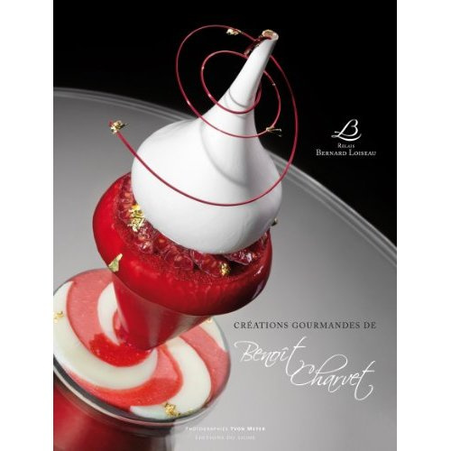 Emprunter Créations gourmandes de Benoît Charvet. Relais Bernard Loiseau livre