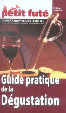 Emprunter Petit Futé Guide pratique de la Dégustation livre