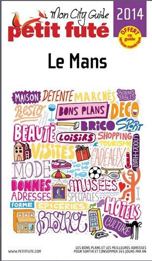 Emprunter Petit Futé Le Mans. Edition 2014 livre