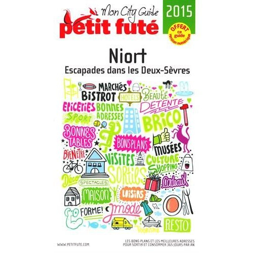 Emprunter Petit Futé Niort. Edition 2015 livre
