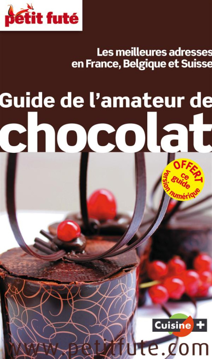 Emprunter Petit Futé Guide de l'amateur de chocolat. Edition 2015 livre