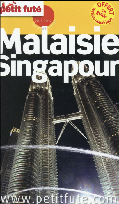 Emprunter Petit Futé Malaisie-Singapour. Edition 2016 livre
