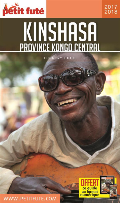 Emprunter Petit Futé Kinshasa. Province Kongo Central, Edition 2017-2018 livre