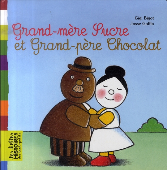 Emprunter Grand-mère Sucre et Grand-père Chocolat livre