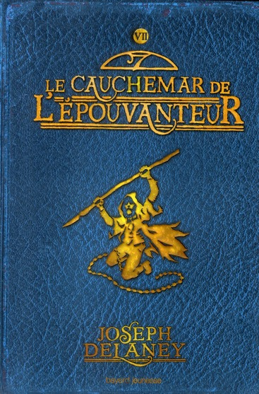 Emprunter L'Epouvanteur Tome 7 : Le cauchemar de l'épouvanteur livre