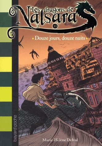 Emprunter Les dragons de Nalsara Tome 13 : Douze jours, douze nuits livre