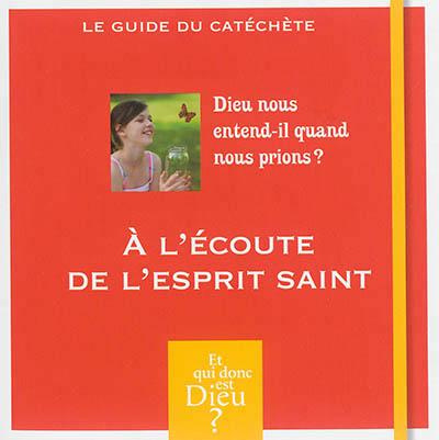 Emprunter A l'écoute de l'Esprit Saint livre