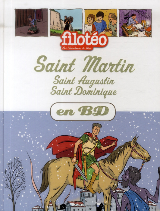 Emprunter Les Chercheurs de Dieu Tome 15 : Saint Martin, Saint Augustin, Saint Dominique livre