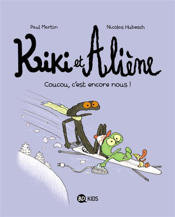 Emprunter Kiki et Aliène Tome 2 : Coucou, c'est encore nous ! livre